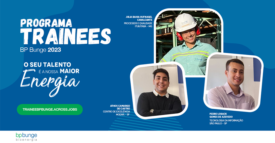 BP Bunge Bioenergia prorroga inscrições do Programa Trainees 2023