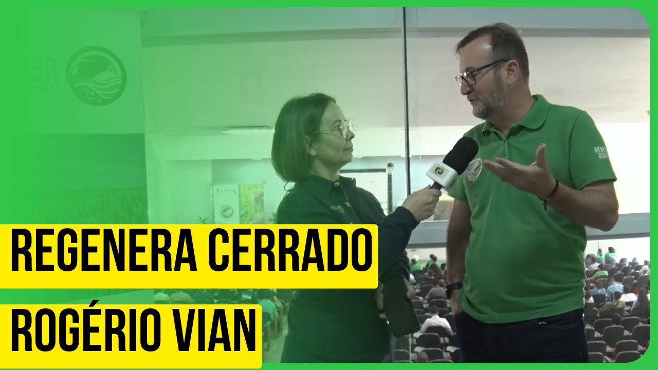 Rogério Vian no Regenera Cerrado