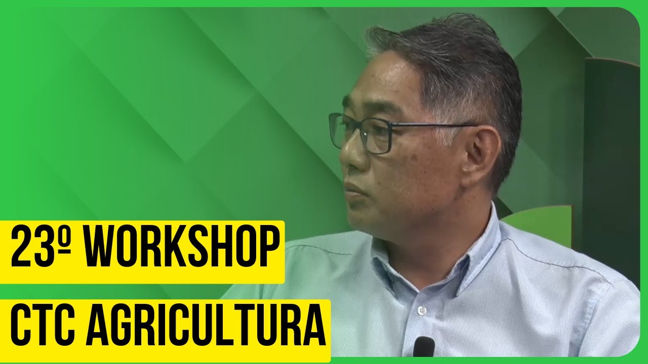 23º Workshop CTC Agricultura.